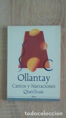 Libros de segunda mano: OLLANTAY - CANTOS Y NARRACIONES QUECHUAS - Foto 1