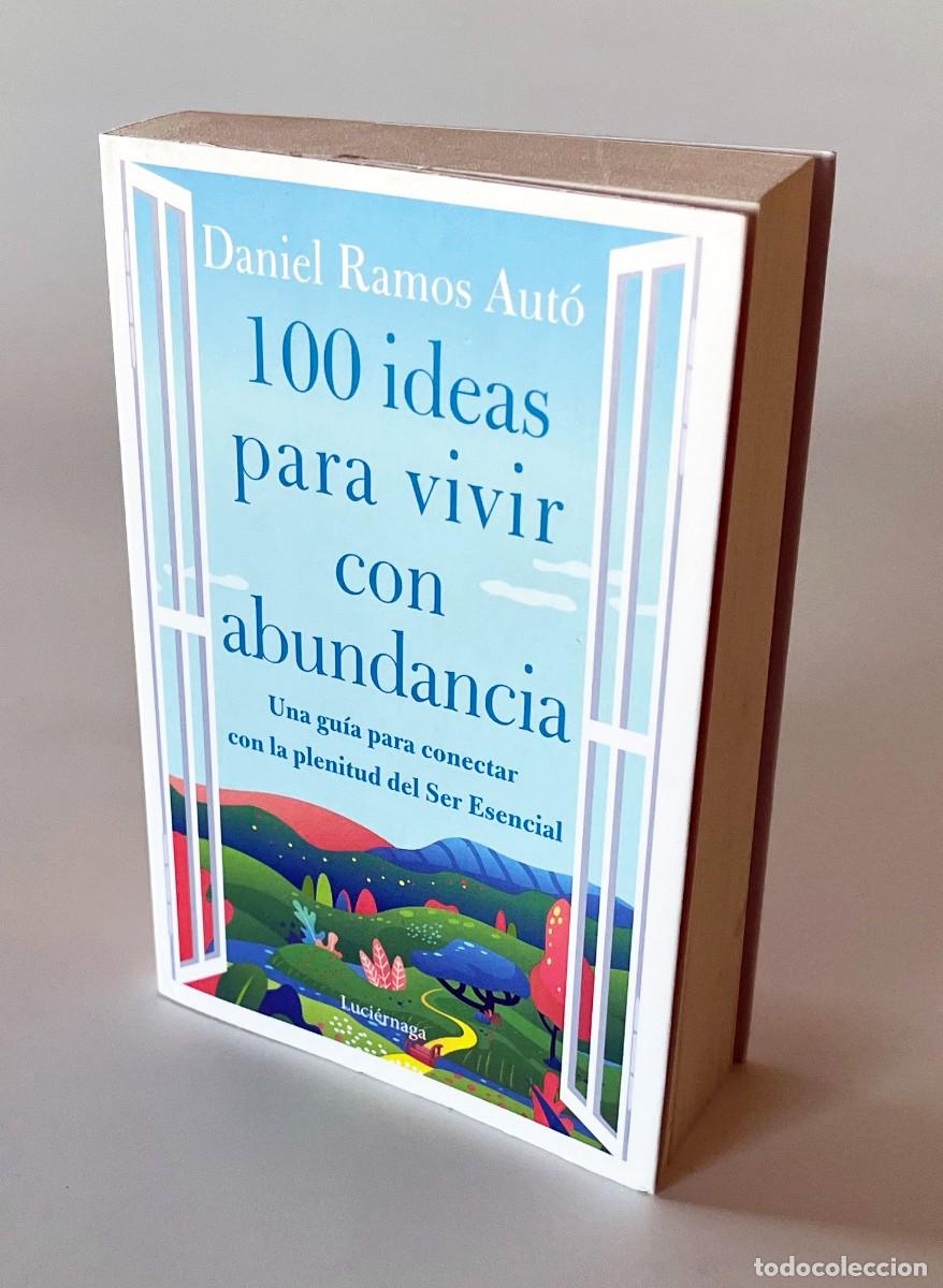 Libri di seconda mano: 100 IDEAS PARA VIVIR CON ABUNDANCIA - UNA GU&Iacute;A PARA CONECTAR CON LA PLENITUD DEL SER ESENCIAL