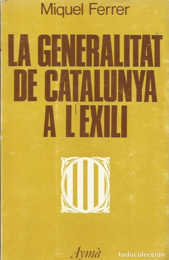 Libros de segunda mano: LA GENERALITAT DE CATALUNYA A LEXILI-MIQUEL FERRER - Foto 1