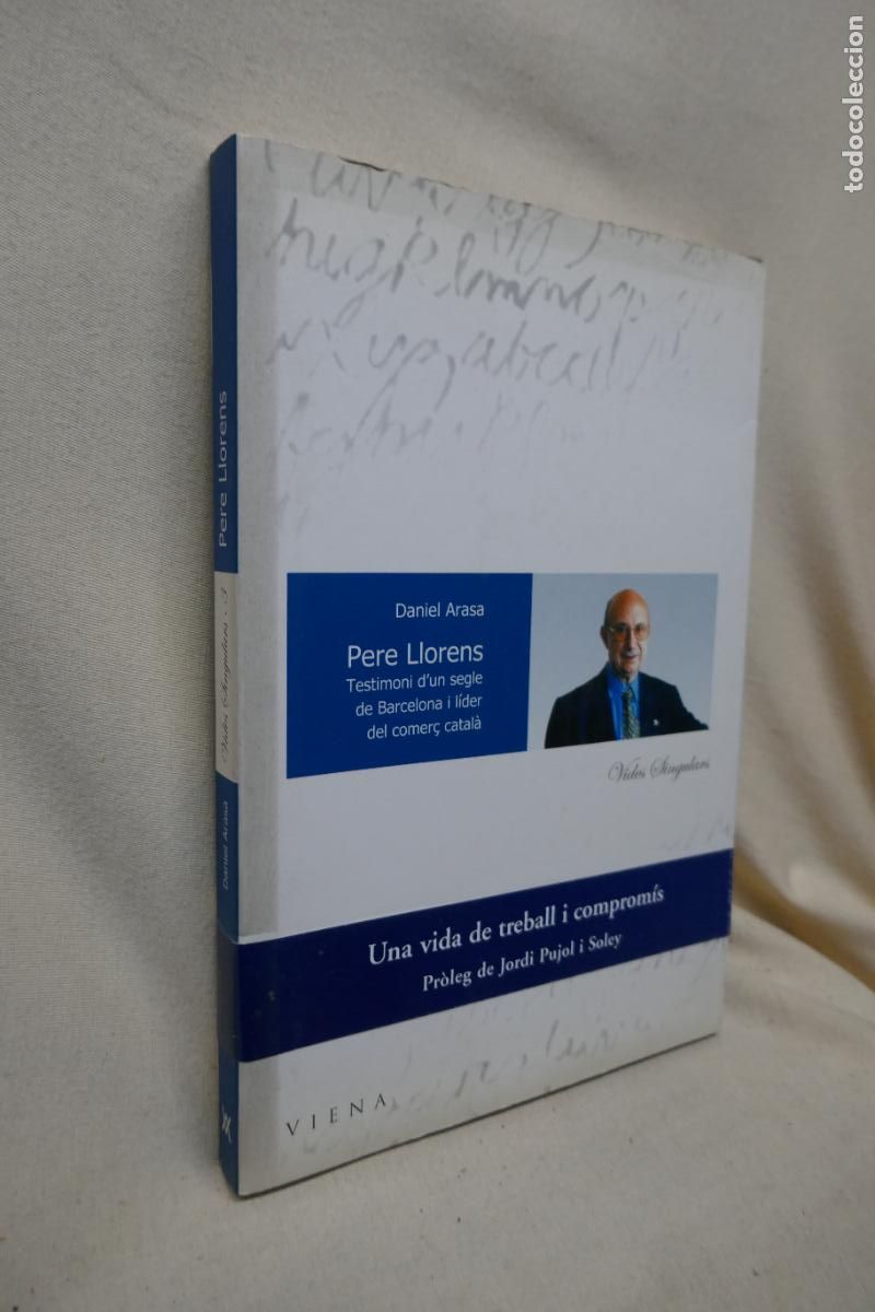 Libros de segunda mano: PERE LLORENS - UNA VIDADE TREBALL I COMPROM&Iacute;S (EN CATALAN) - Foto 2