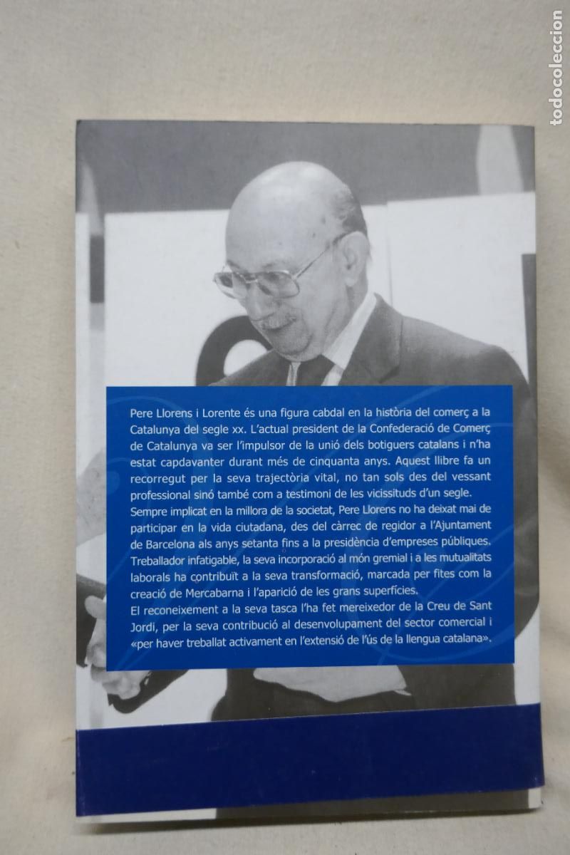 Libros de segunda mano: PERE LLORENS - UNA VIDADE TREBALL I COMPROM&Iacute;S (EN CATALAN) - Foto 10