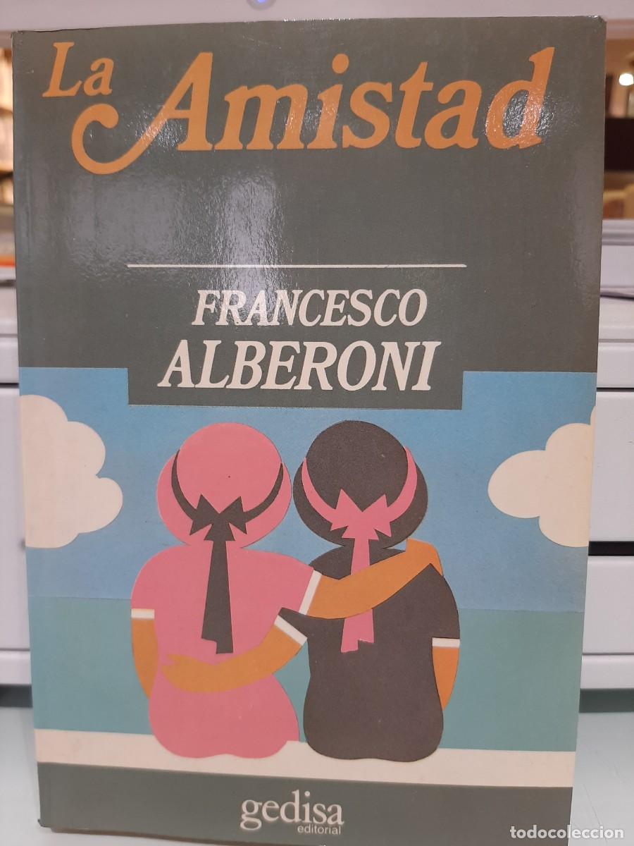 Libros de segunda mano: Francesco Alberoni. La amistad - Foto 1