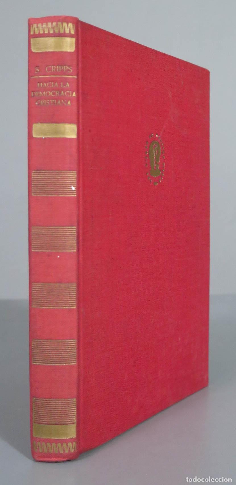 Livres d'occasion: Hacia la Democracia Cristiana seguido de La Democracia al D&iacute;a. 1946