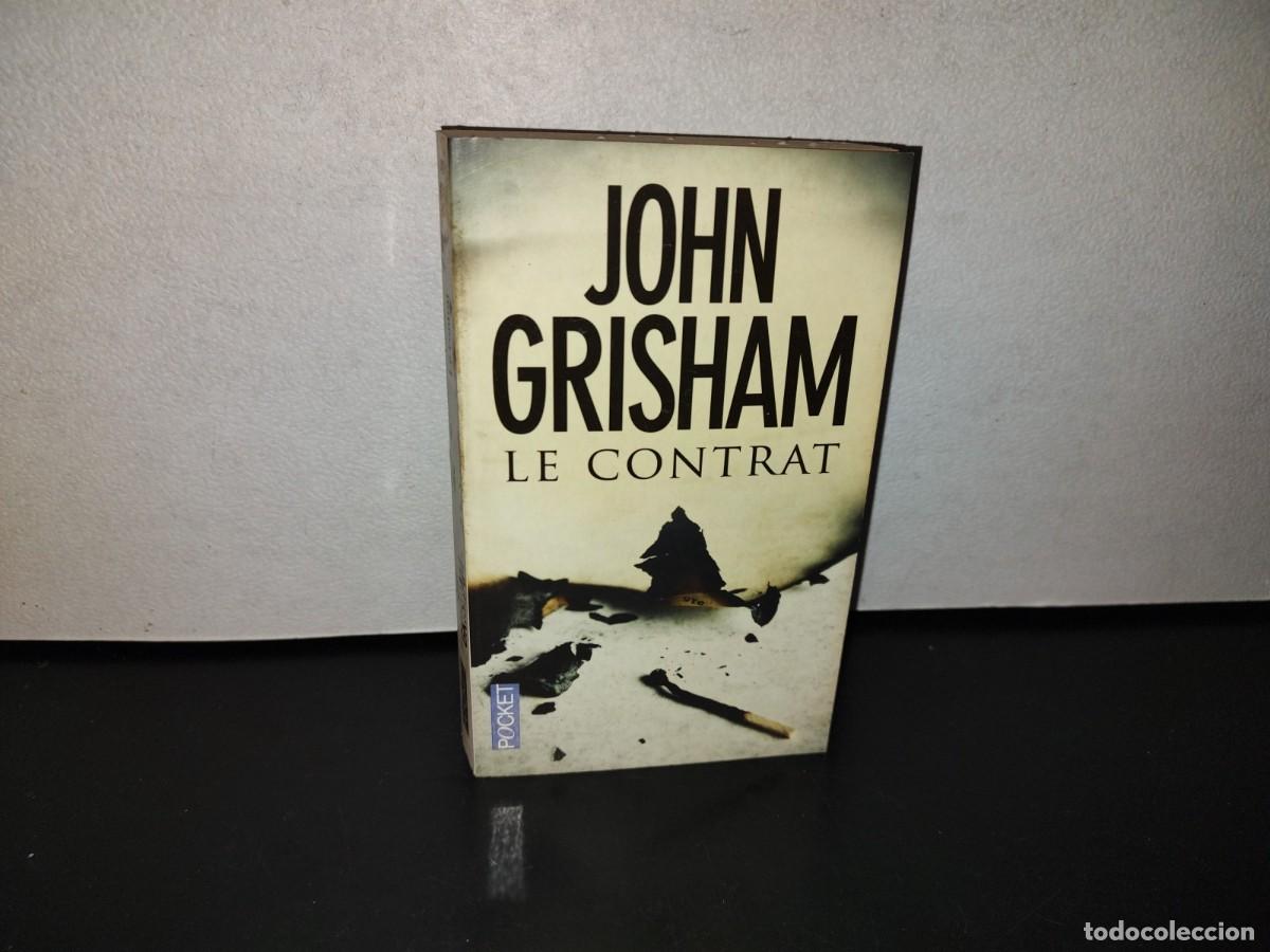 Libros de segunda mano: 136- LE CONTRAT - JOHN GRISHAM - 2008 - Foto 1