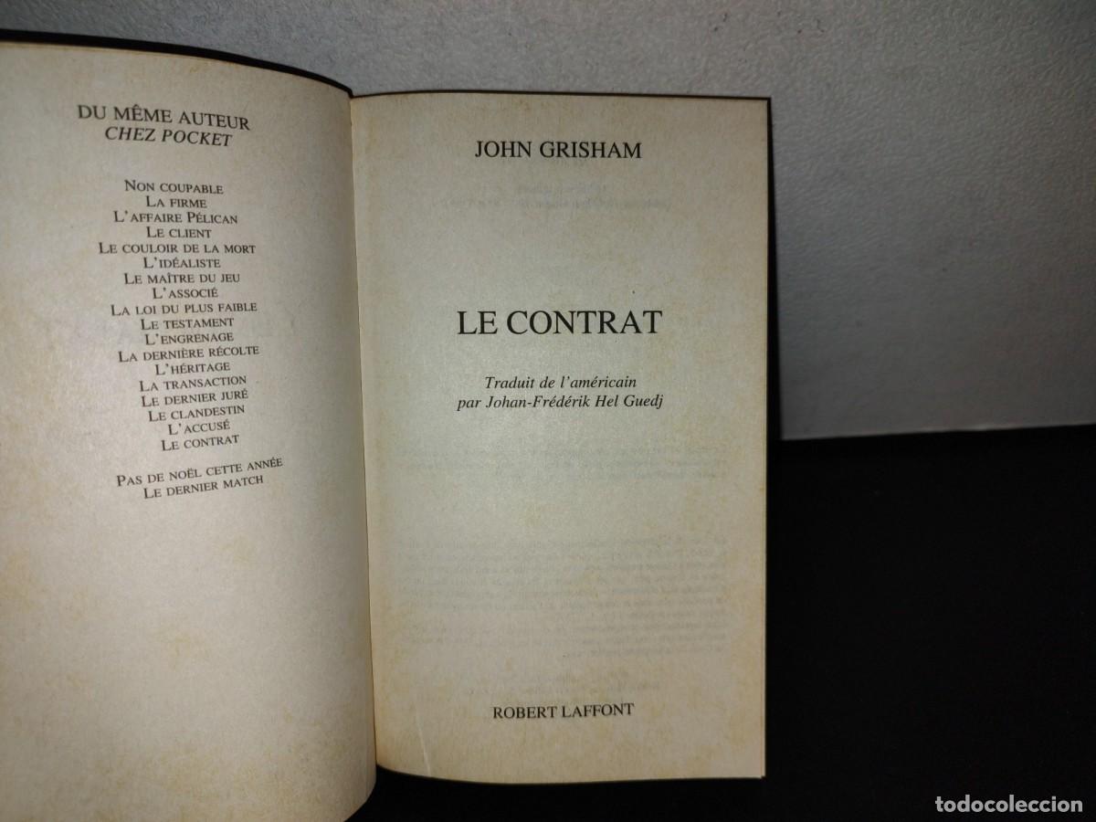 Libros de segunda mano: 136- LE CONTRAT - JOHN GRISHAM - 2008 - Foto 5