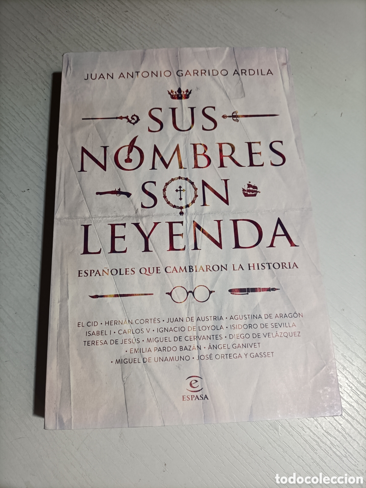 Libros de segunda mano: Sus nombres son leyendas. Espa&ntilde;oles que cambiaron la Juan Antonio Garrido