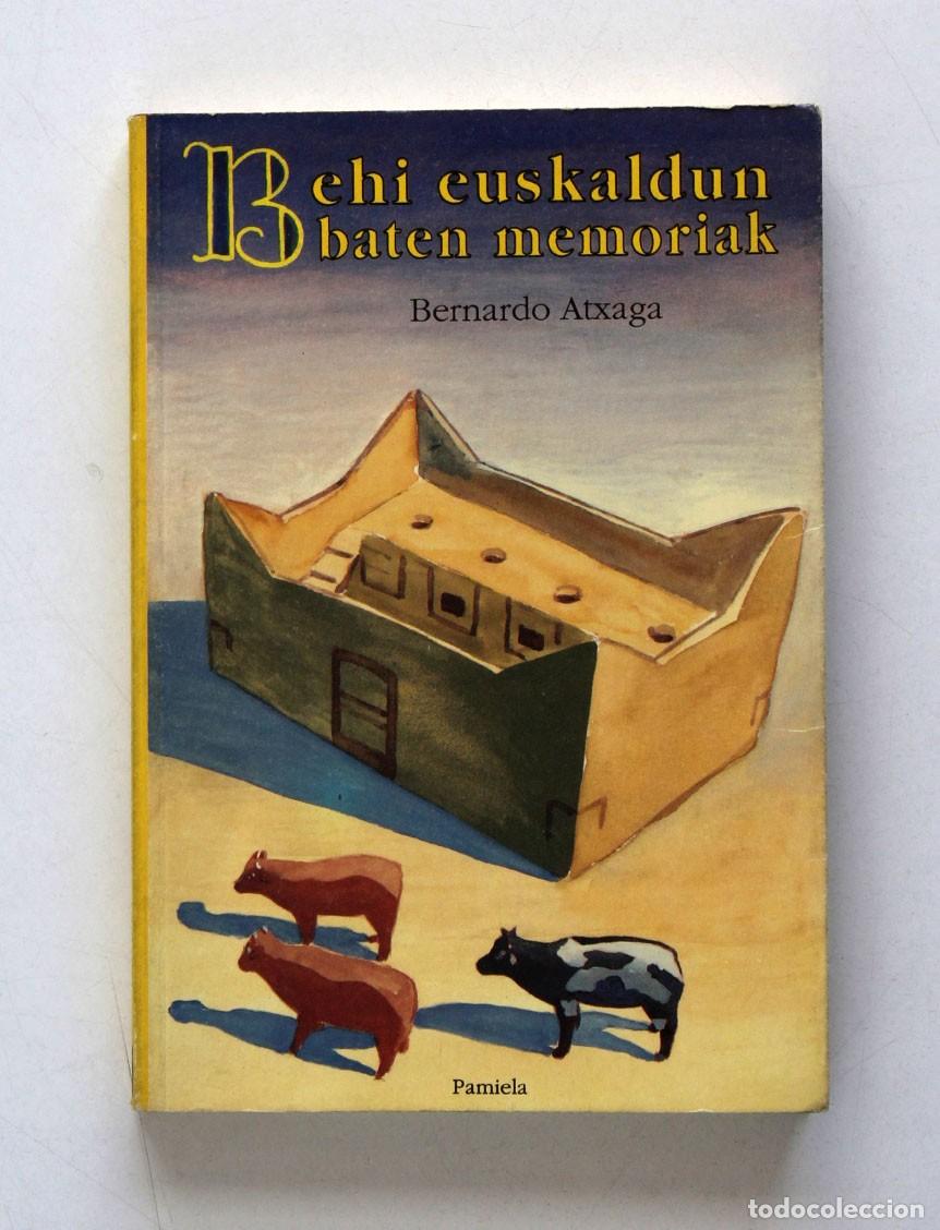 Libros de segunda mano: BEHI EUSKALDUN BATEN MEMORIAK. Bernardo Atxaga. - Foto 1