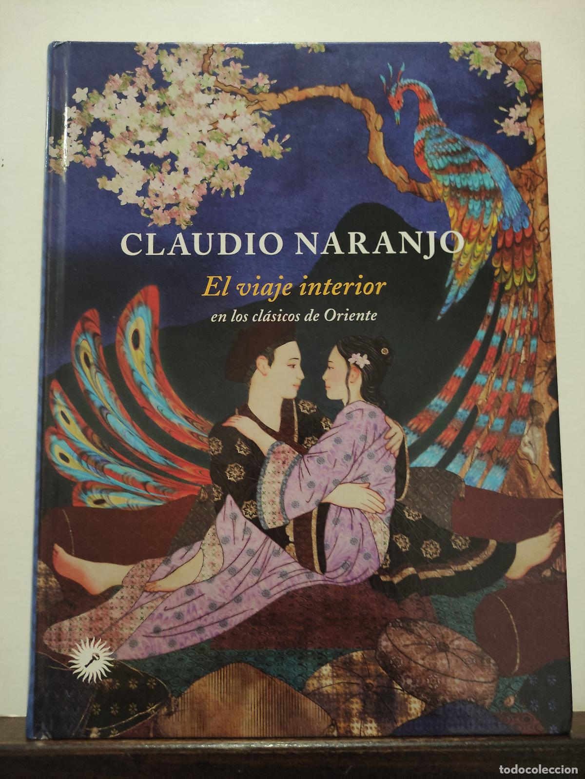 Libros de segunda mano: EL VIAJE INTERIOR - EN LOS CLASICOS DE ORIENTE - CLAUDIO NARANJO - Foto 1