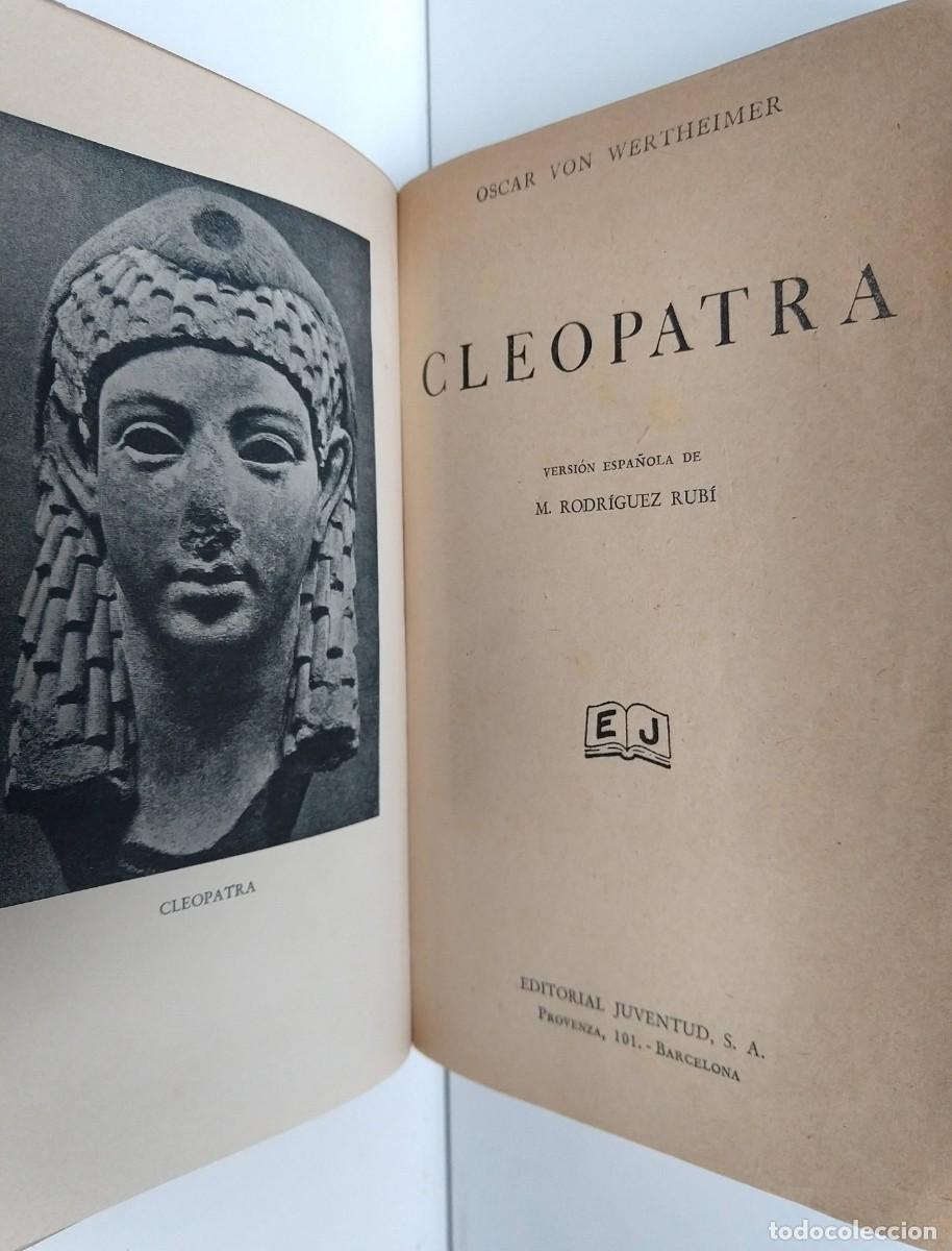 Libros de segunda mano: Oscar Von WERTHEIMER &ndash; Cleopatra &ndash; Ed. Juventud, 1943 + exlibris - Foto 3