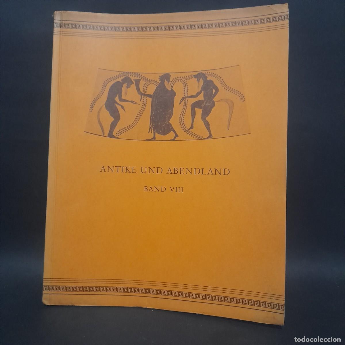 Libros de segunda mano: BAND VIII-ANTIKE UND ABENDLAND-1959 - Foto 1