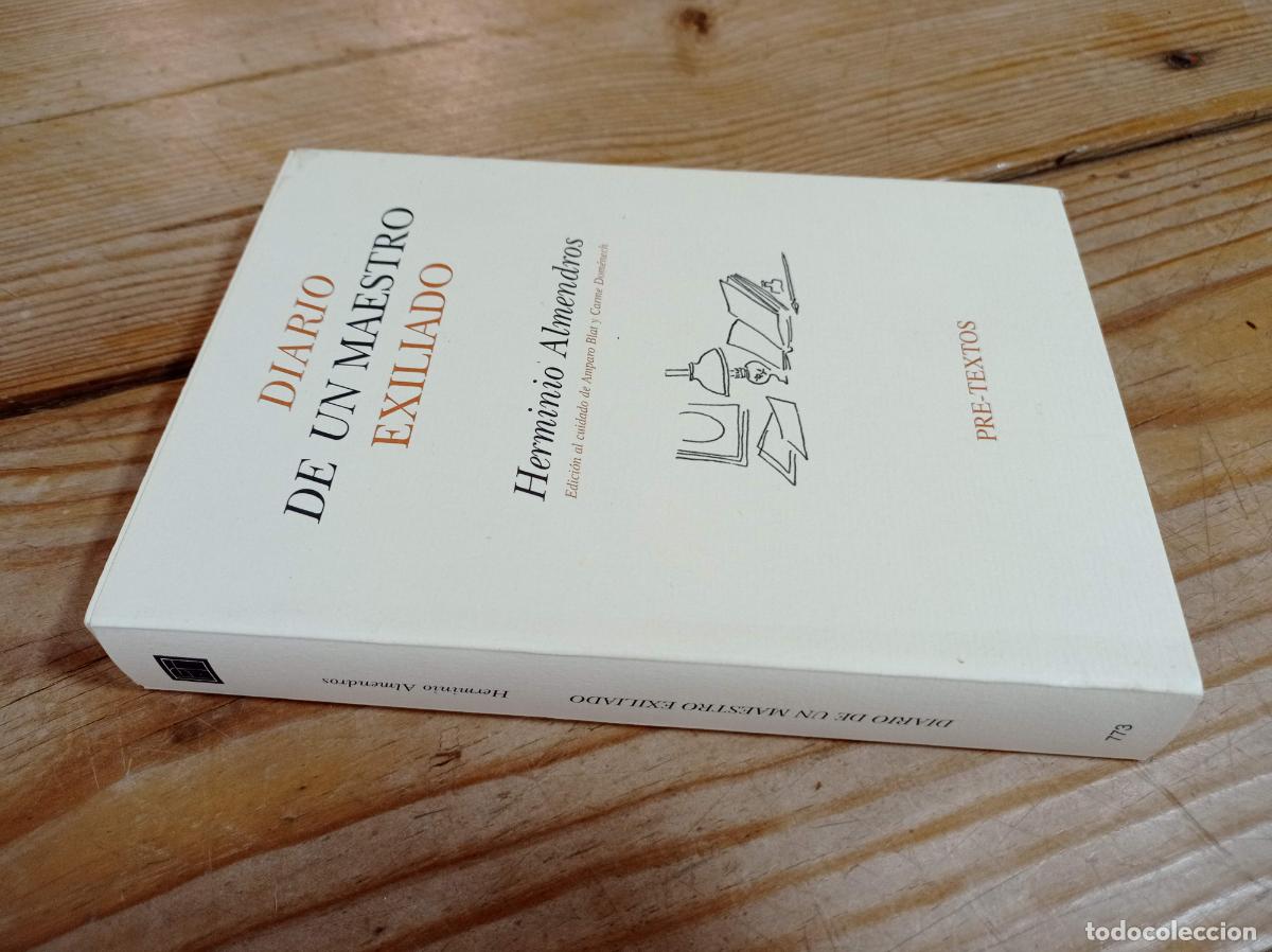 Gebrauchte B&uuml;cher: 2005 - HERMINIO ALMENDROS. Diario de un maestro exiliado
