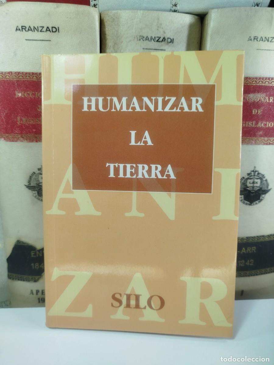 Libros de segunda mano: HUMANIZAR LA TIERRA. Silo. Editorial Antares, 2&ordf; edici&oacute;n 1996 - Foto 1