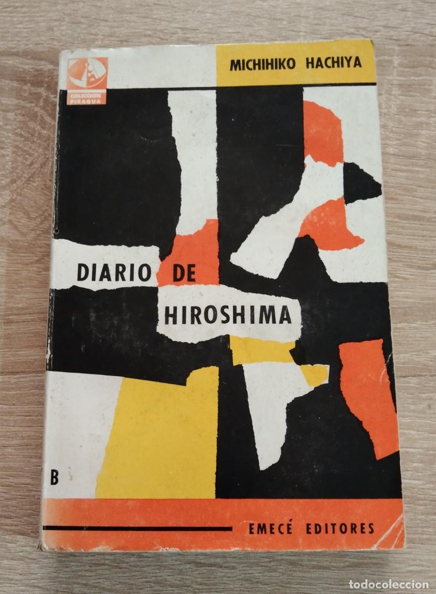 Libri di seconda mano: DIARIO DE HIROSHIMA - Hachiya, Michihiko