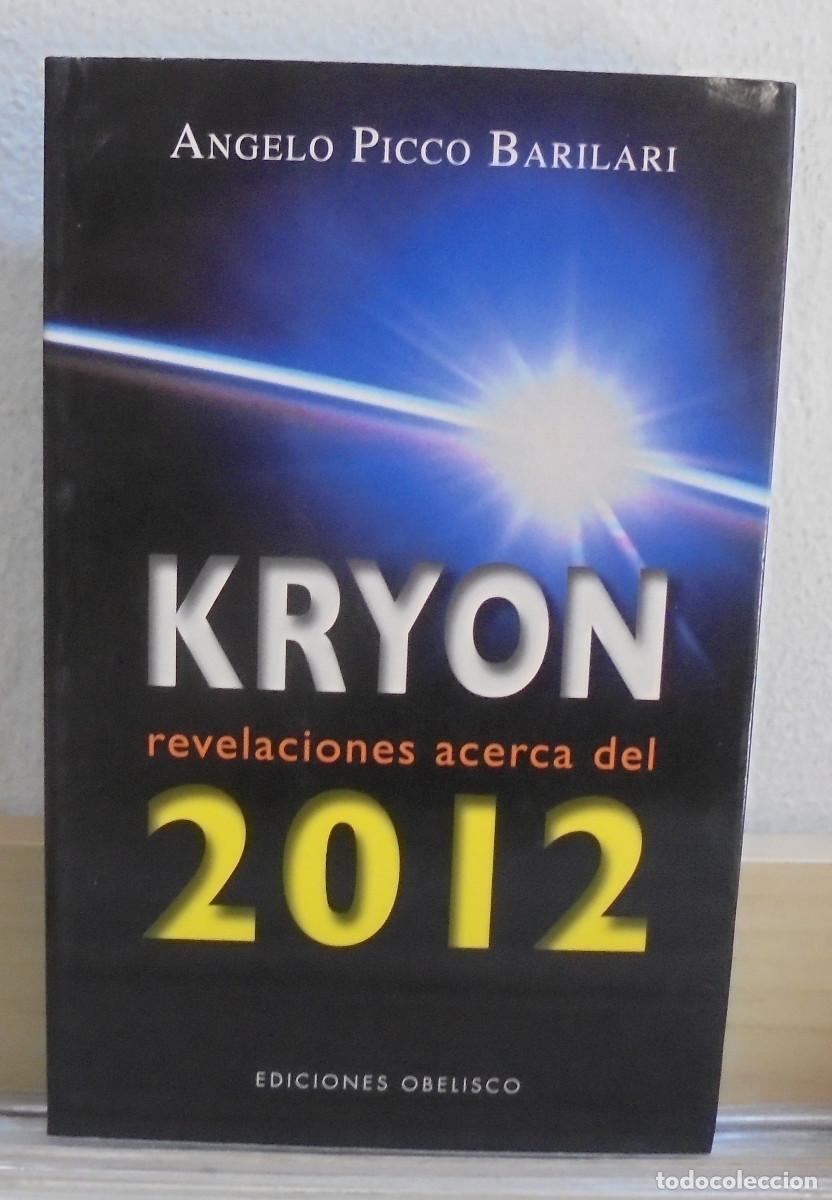 Libros de segunda mano: Kryon. Revelaciones acerca del 2012. &Aacute;ngelo Picco Barilari - Foto 1