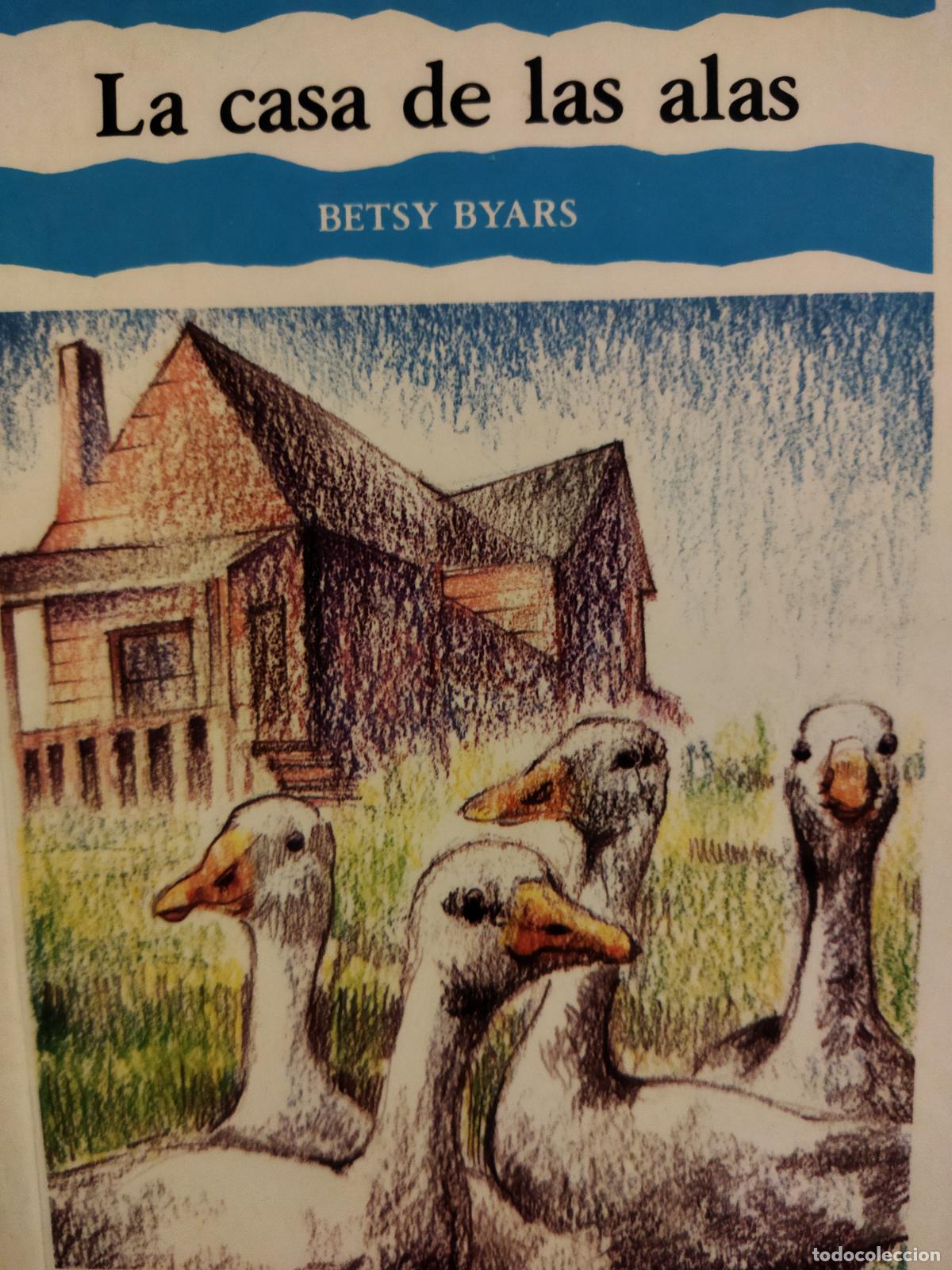 Libros de segunda mano: La casa de las alas Betsy Byars - Foto 1