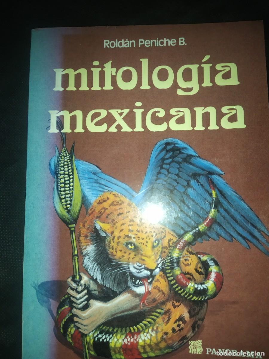 Libros de segunda mano: Mitolog&iacute;a Mexicana - Roldan Peniche