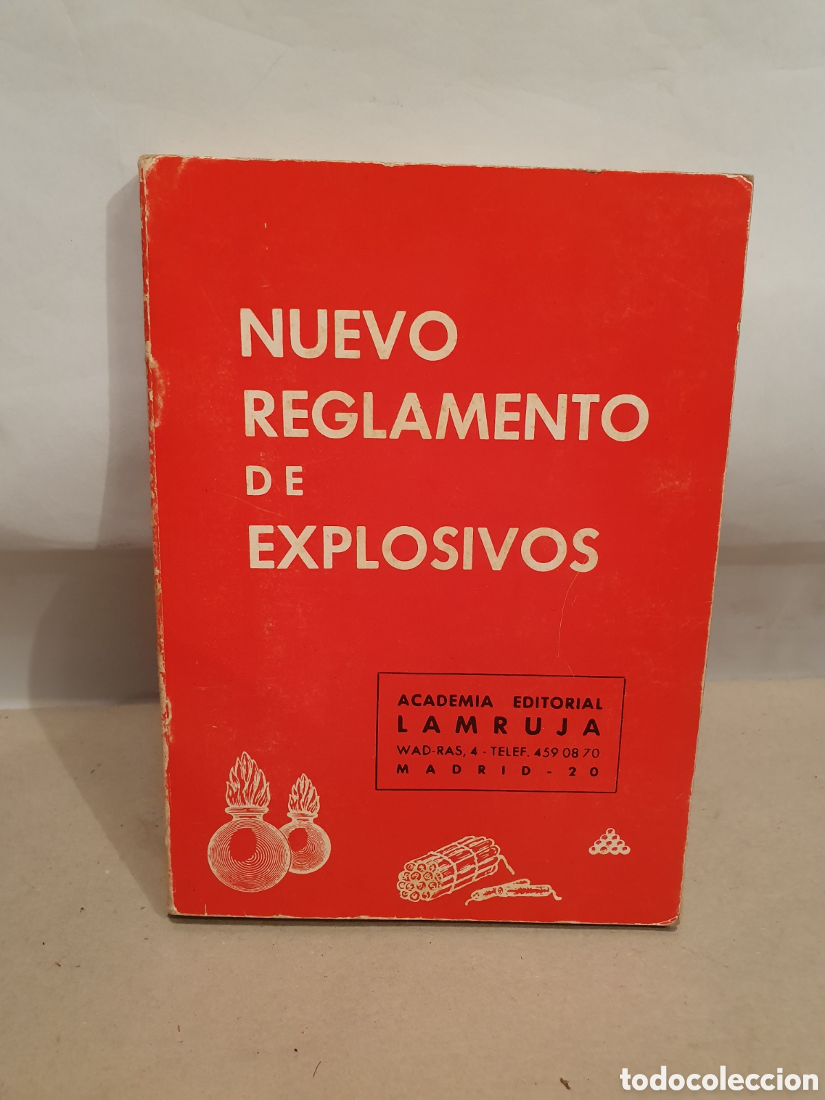 Libros de segunda mano: NUEVO REGLAMENTO DE EXPLOSIVOS. EDITORIAL LAMRUJA. MADRID 1982. - Foto 1