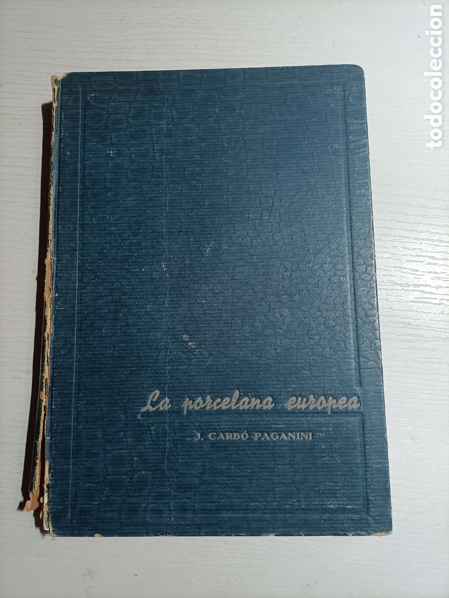 Libri di seconda mano: La porcelana Europea. Historia manufacturas marcas. J.Carbo Paganini . cer&aacute;mica