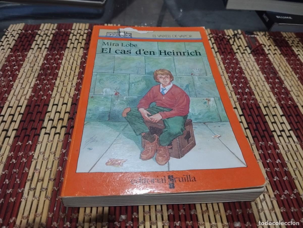 Libros de segunda mano: EL CAS D'EN HEINRICH MIRA LOBE EL BARCO DE VAPOR ED. CRUĪLLA 1991