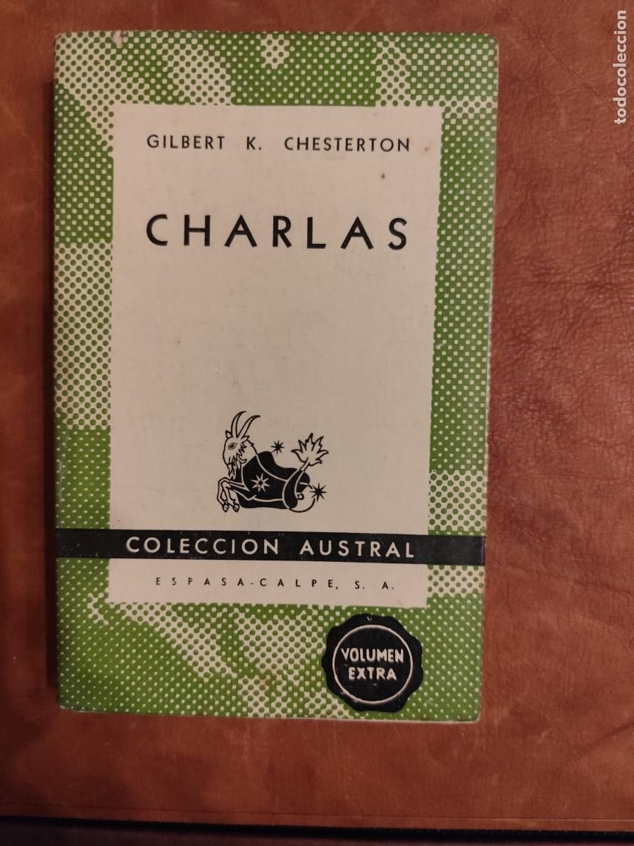 Libros de segunda mano: Gilbert K. Chesterton. CHARLAS. Colecci&oacute;n Austral. - Foto 1