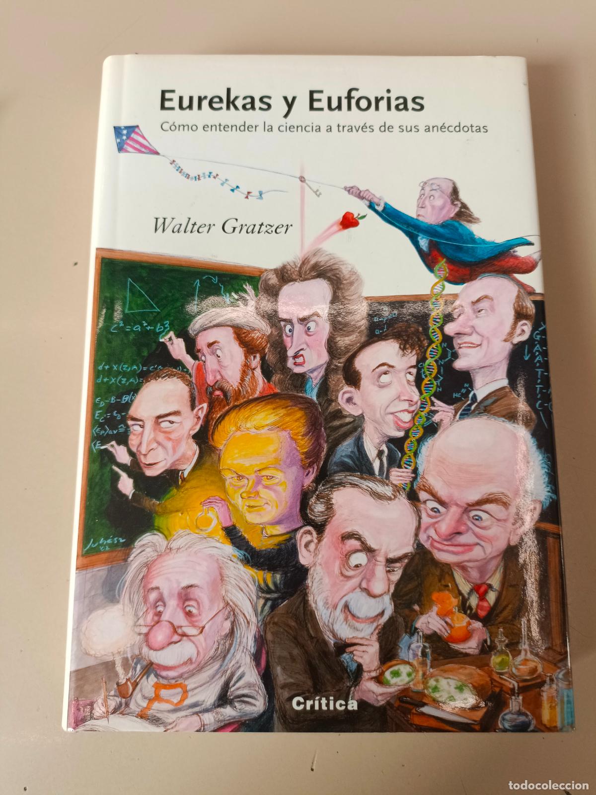 Libros de segunda mano: &rdquo;Eurekas y euf&oacute;rias&rdquo;. Walter Gratzer - Foto 1