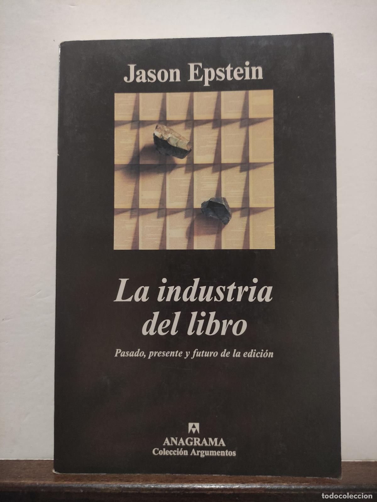 Libros de segunda mano: LA INDUSTRIA DEL LIBRO - JASON EPSTEIN - Foto 1