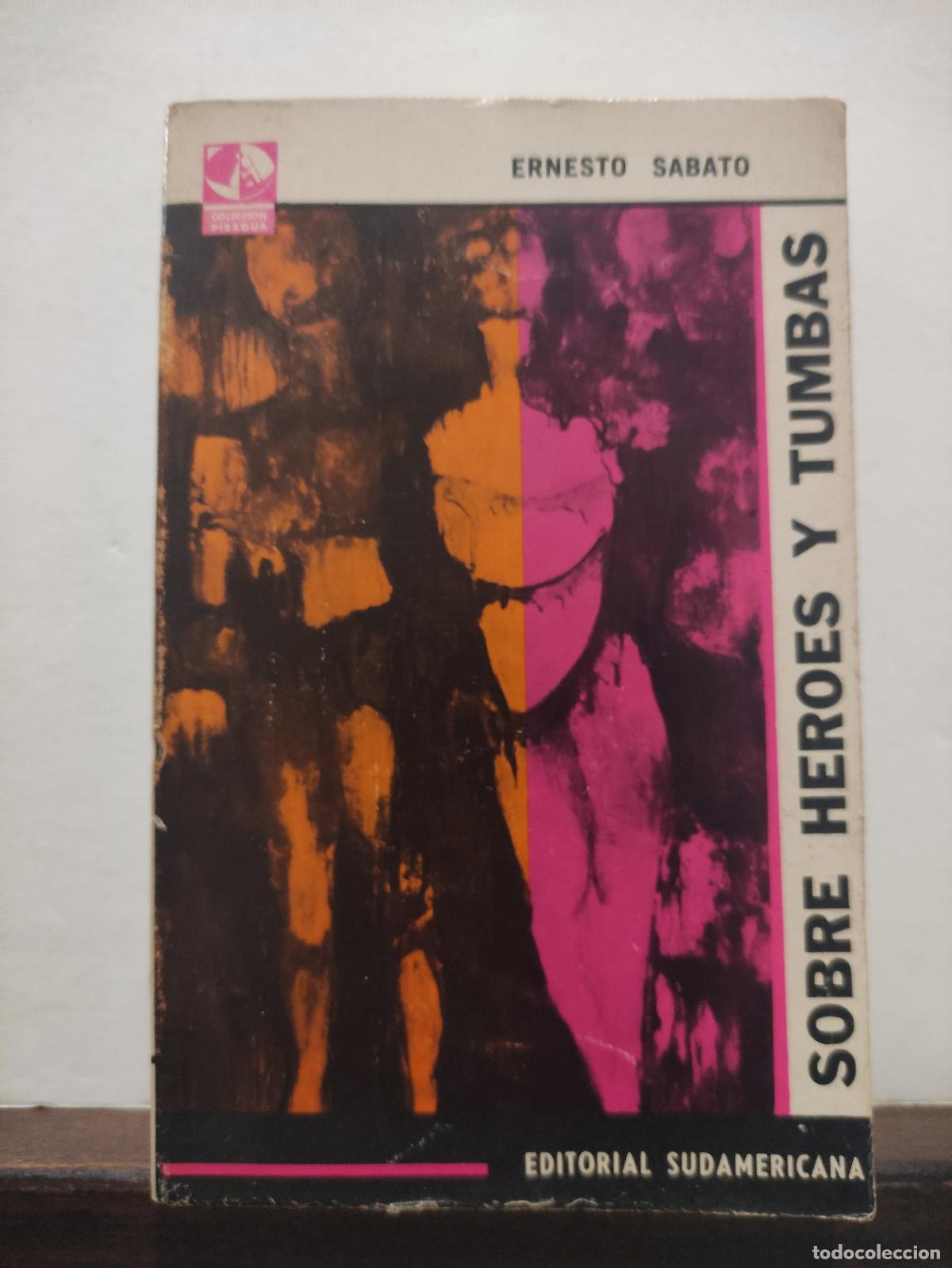 Libros de segunda mano: SOBRE HEROES Y TUMBAS - ERNESTO SABATO - 1972 - Foto 1