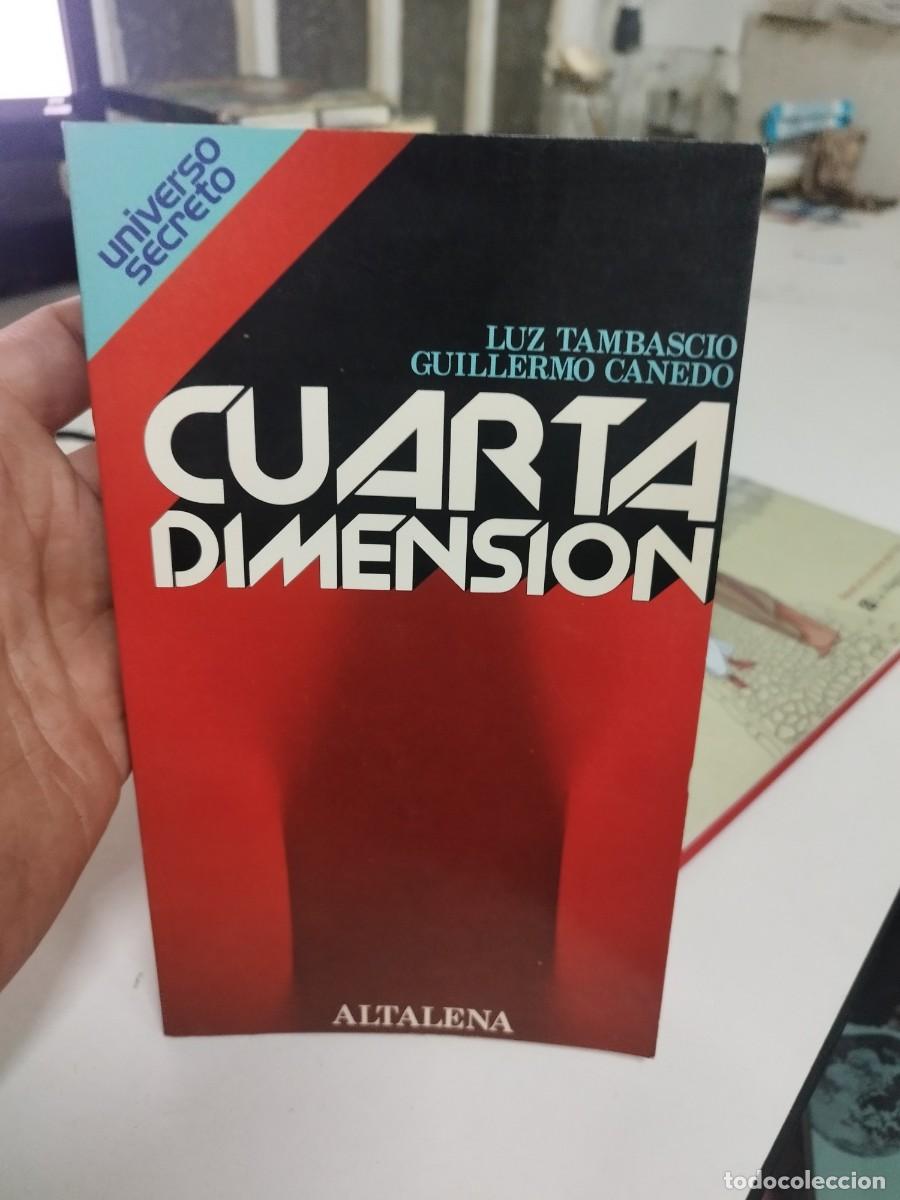Libros de segunda mano: CUARTA DIMENSI&Oacute;N. TAMBASCIO, Luz y CANEDO, Guillermo. 1981 - Foto 1