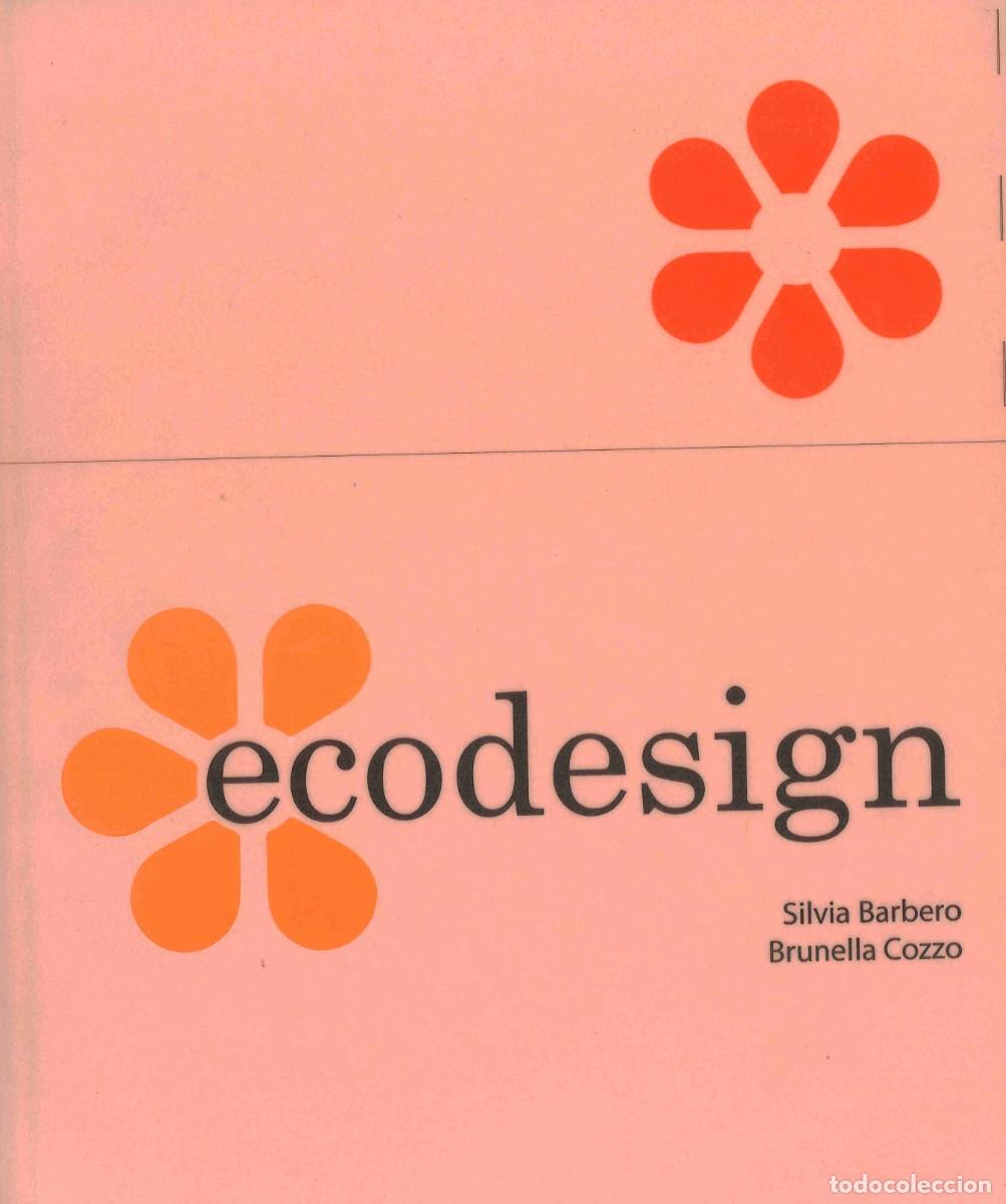 Libros de segunda mano: Ecodesign. Silvia Barbero y Brunella Corzo. 2009 - Foto 1