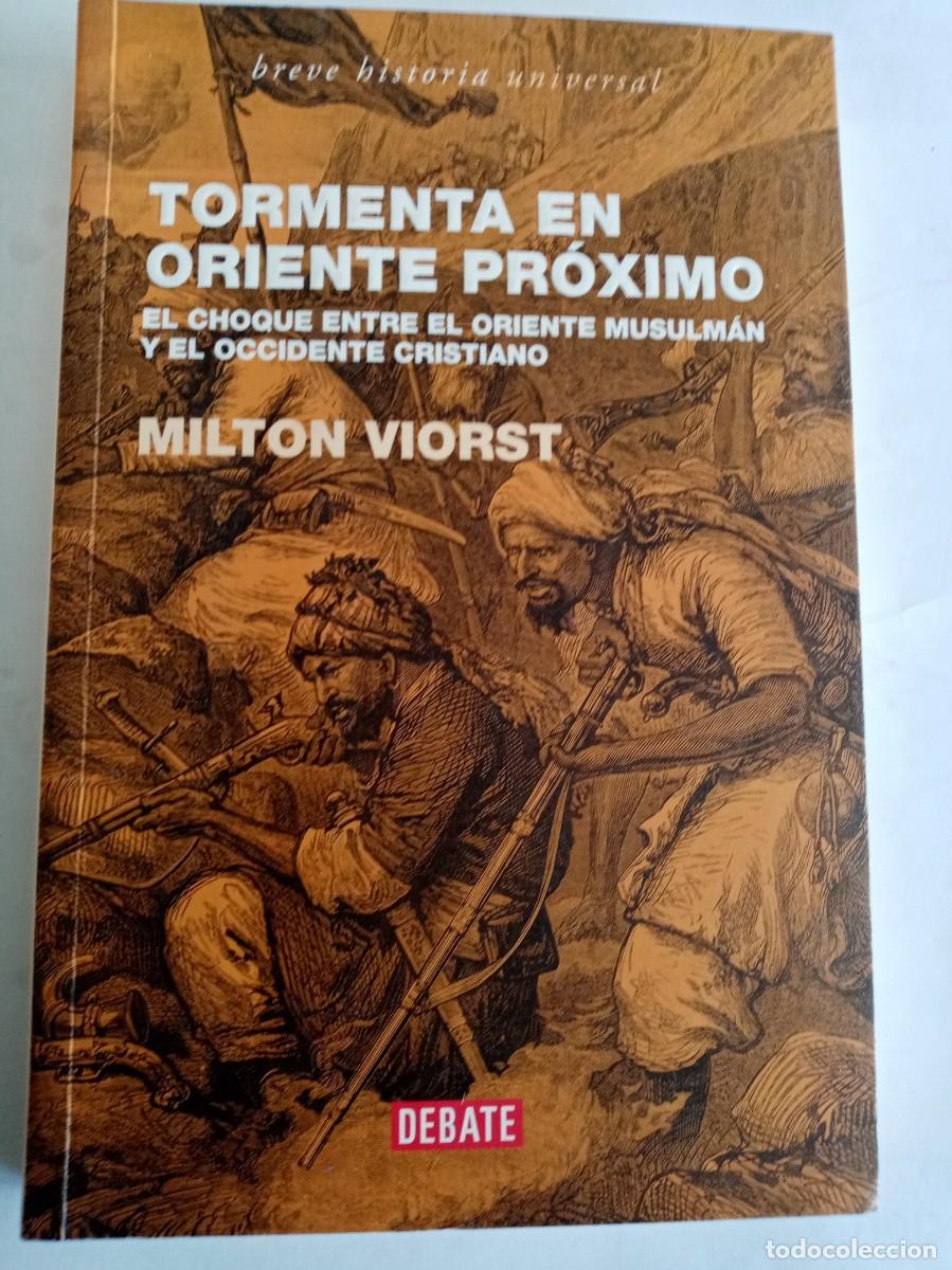 Libros de segunda mano: TORMENTA EN ORIENTE PR&Oacute;XIMO . Milton Viorst ( DEBATE ) - Foto 1