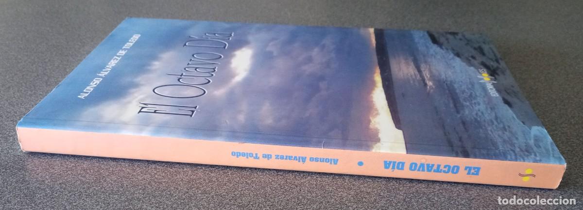 Libros de segunda mano: El Octavo D&iacute;a Alonso &Aacute;lvarez De Toledo - Foto 2
