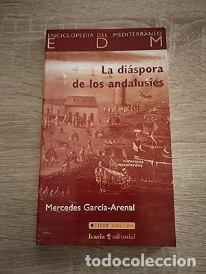 Libros de segunda mano: DIASPORA DE LOS ANDALUSIES, LA - Garc&iacute;a-Arenal, Mercedes
