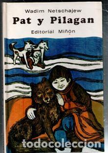 Libros de segunda mano: Pat y Pilag&aacute;n. Wadim Netschajew - Foto 1