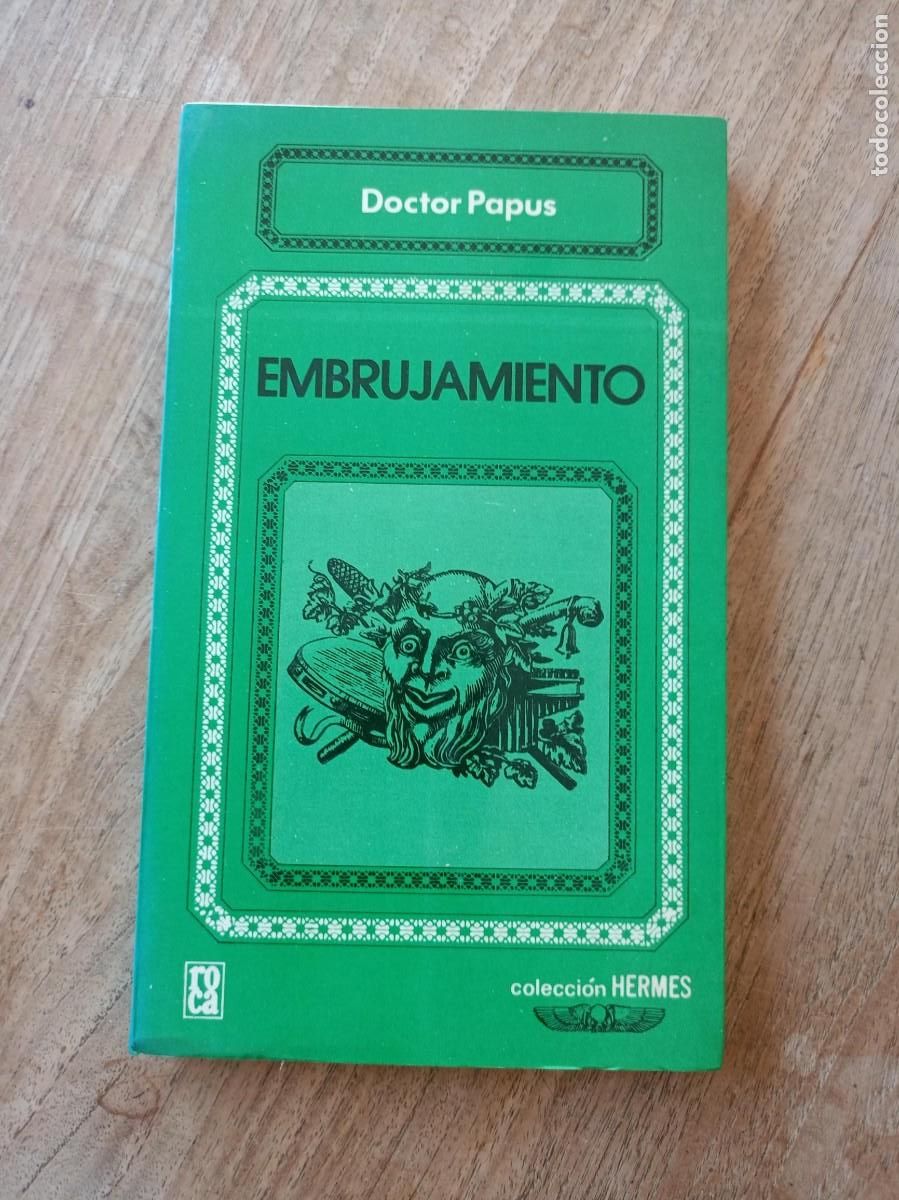 Libros de segunda mano: EMBRUJAMIENTO. DOCTOR G. ENCAUSSE. M&Eacute;XICO 1&ordf; EDICI&Oacute;N 1976. - Foto 1