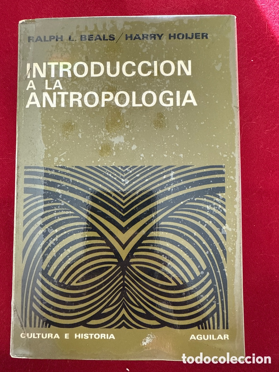 Libros de segunda mano: Introducci&oacute;n a la Antropolog&iacute;a. Ralph L. Beals y Harry Hoijer. - Foto 1
