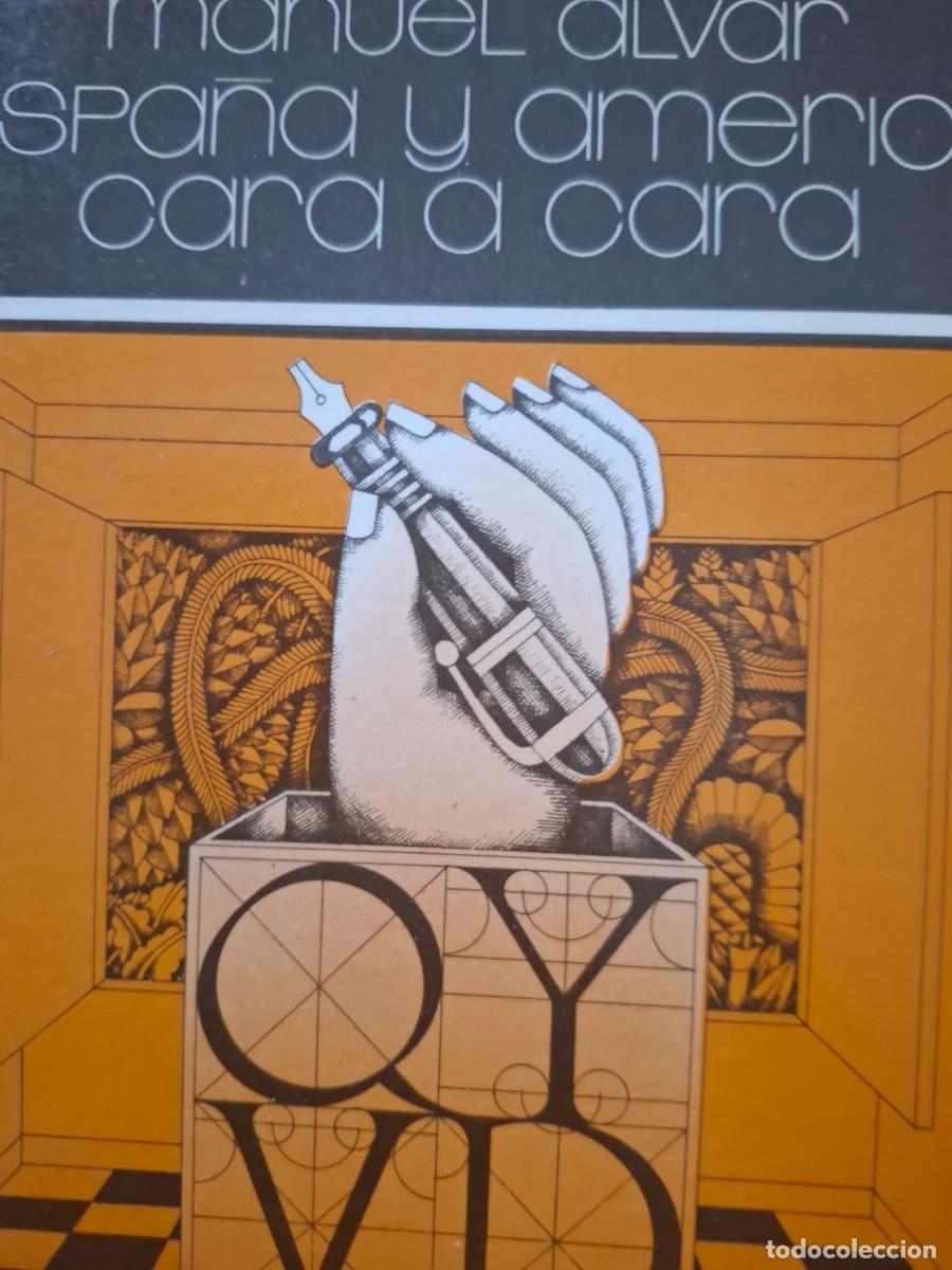 Libros de segunda mano: Espa&ntilde;a y Am&eacute;rica cara a cara Manuel Alvar - Foto 1