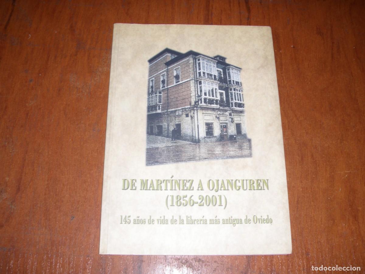 Libros de segunda mano: LIBRO DE MART&Iacute;NEZ A OJANGUREN 1856 2001 UNICO!!! - Foto 1