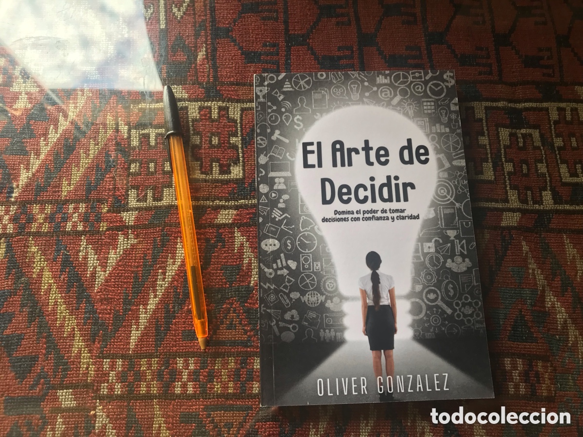 Libros de segunda mano: El arte de decidir. Oliver Gonz&aacute;lez - Foto 1