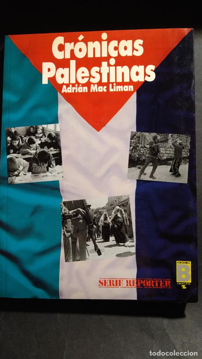 Libros de segunda mano: CR&Oacute;NICAS PALESTINAS - ADRI&Aacute;N MAC LIMAN - Foto 1