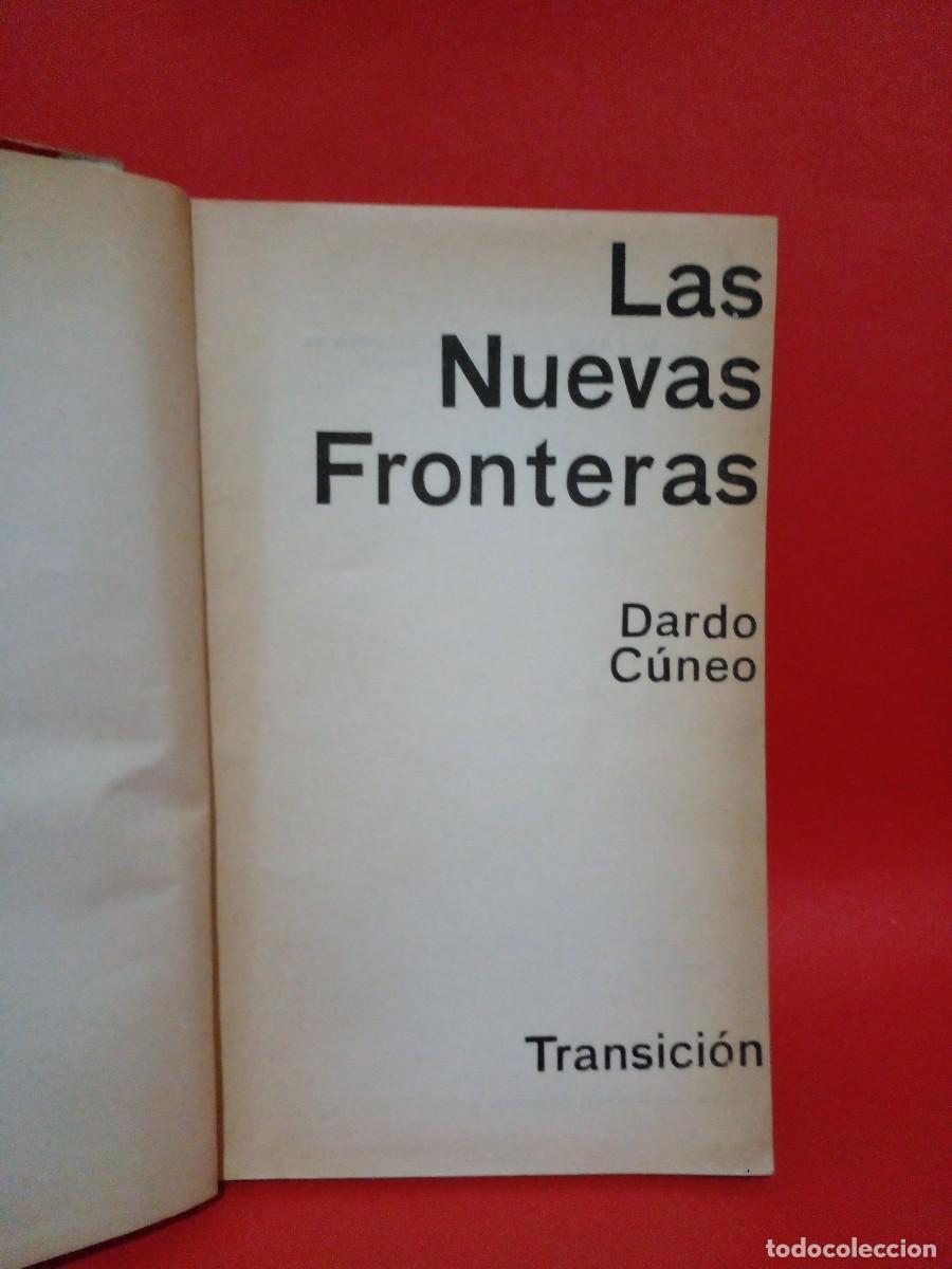 Libros de segunda mano: DARDO CUNEO-LAS NUEVAS FRONTERAS-1858 - Foto 3