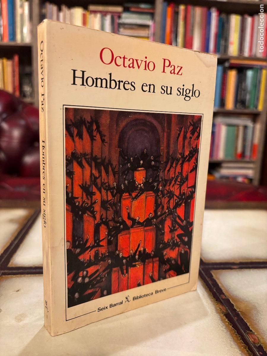 Libros de segunda mano: Hombres en su siglo. Octavio Paz. PEDIDO M&Iacute;NIMO 5&euro; - Foto 1