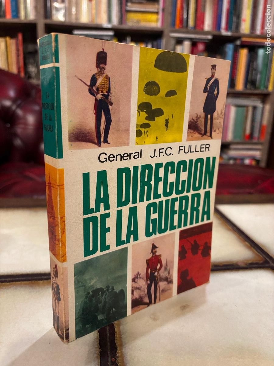 Libros de segunda mano: La direcci&oacute;n de la guerra. General J.F.C. Fuller. - Foto 1
