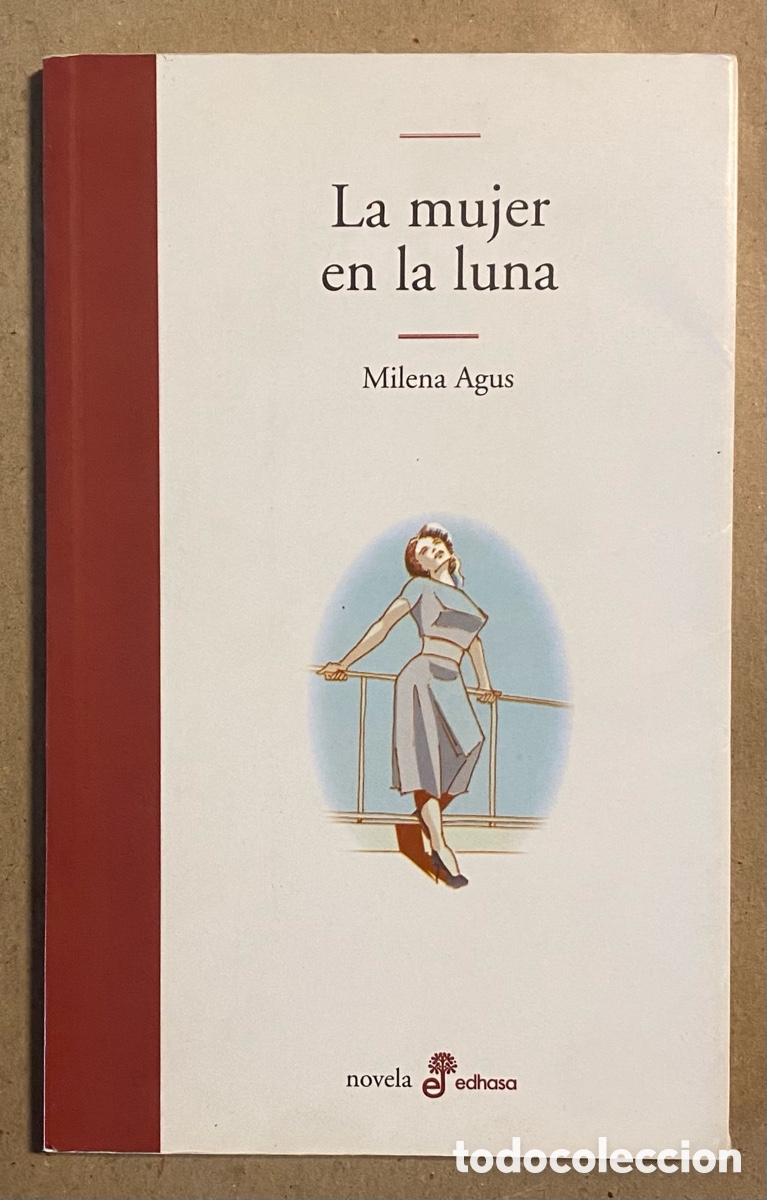 Libros de segunda mano: LA MUJER EN LA LUNA. MILENA AGUS. EDHASA 2008. - Foto 1