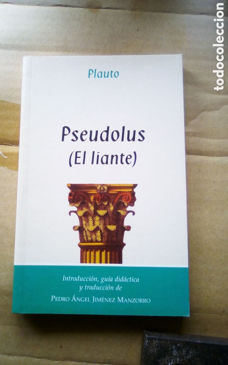 Libros de segunda mano: Plauto. Pseudolus (el liante). Textos de teatro grecolatino. Prosopon 2008. - Foto 1