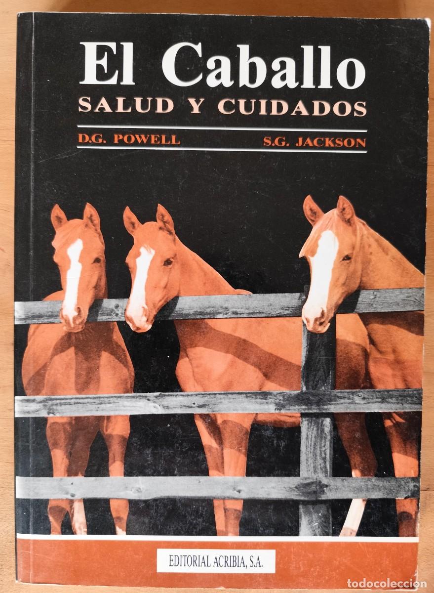 Libros de segunda mano: EL CABALLO. SALUD Y CUIDADOS. - Powell, D.G. - Jackson, S.G. - Foto 1