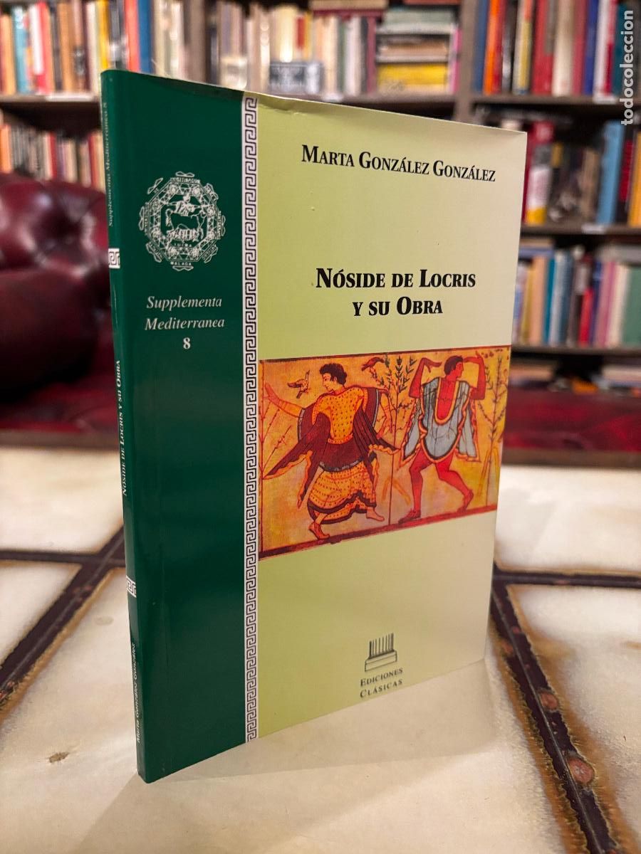 Libros de segunda mano: N&oacute;side de Locris y su obra. Marta Gonz&aacute;lez Gonz&aacute;lez - Foto 1