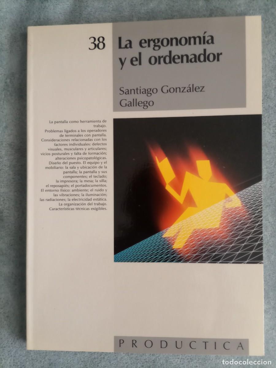 Livres d'occasion: LA ERGONOMIA Y EL ORDENADOR. Colecci&oacute;n PRODUCTICA VOL. 38