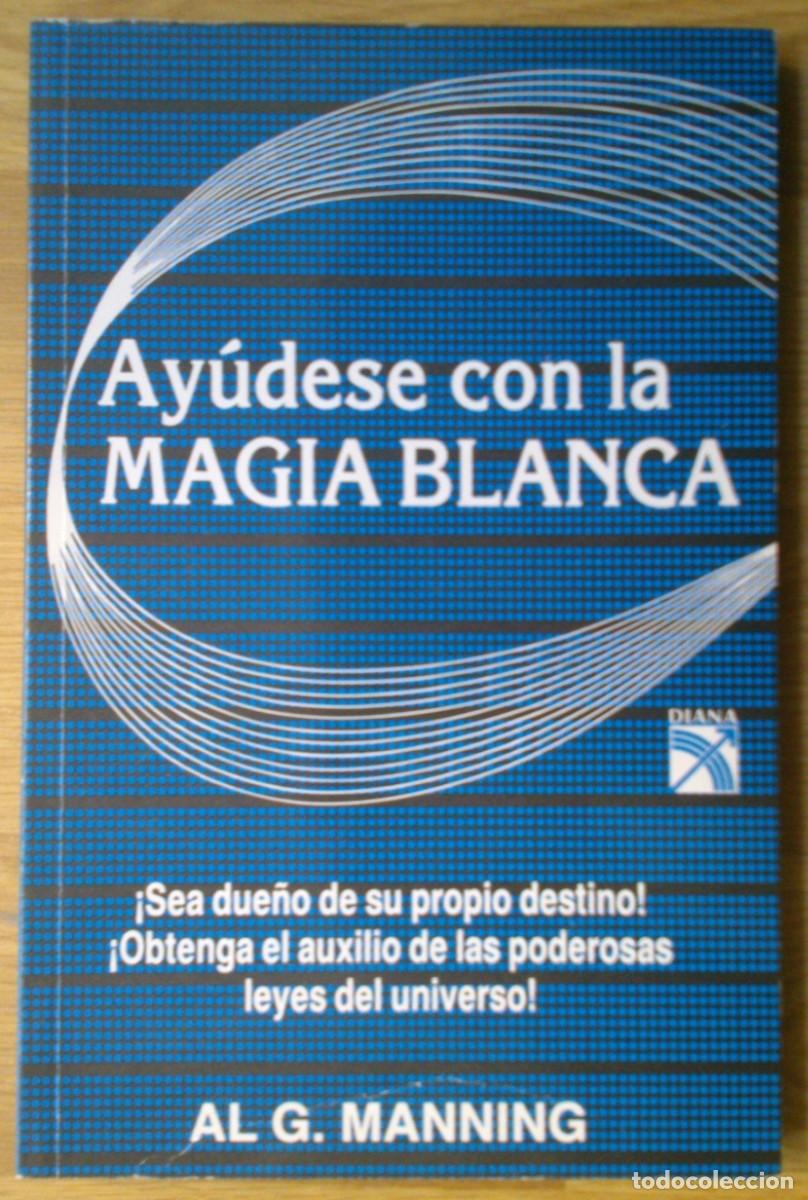 Libros de segunda mano: LIBRO AYUDESE CON LA MAGIA BLANCA - Foto 1