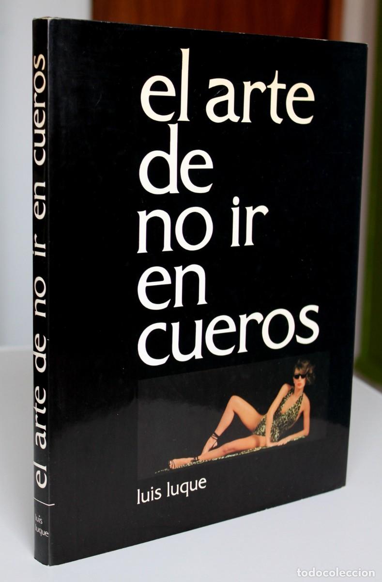 Livres d'occasion: Luis Luque Polo - El arte de no ir en cueros FIRMADO