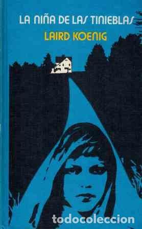 Libros de segunda mano: La ni&ntilde;a de las Tinieblas - Laird Koenig - Foto 2